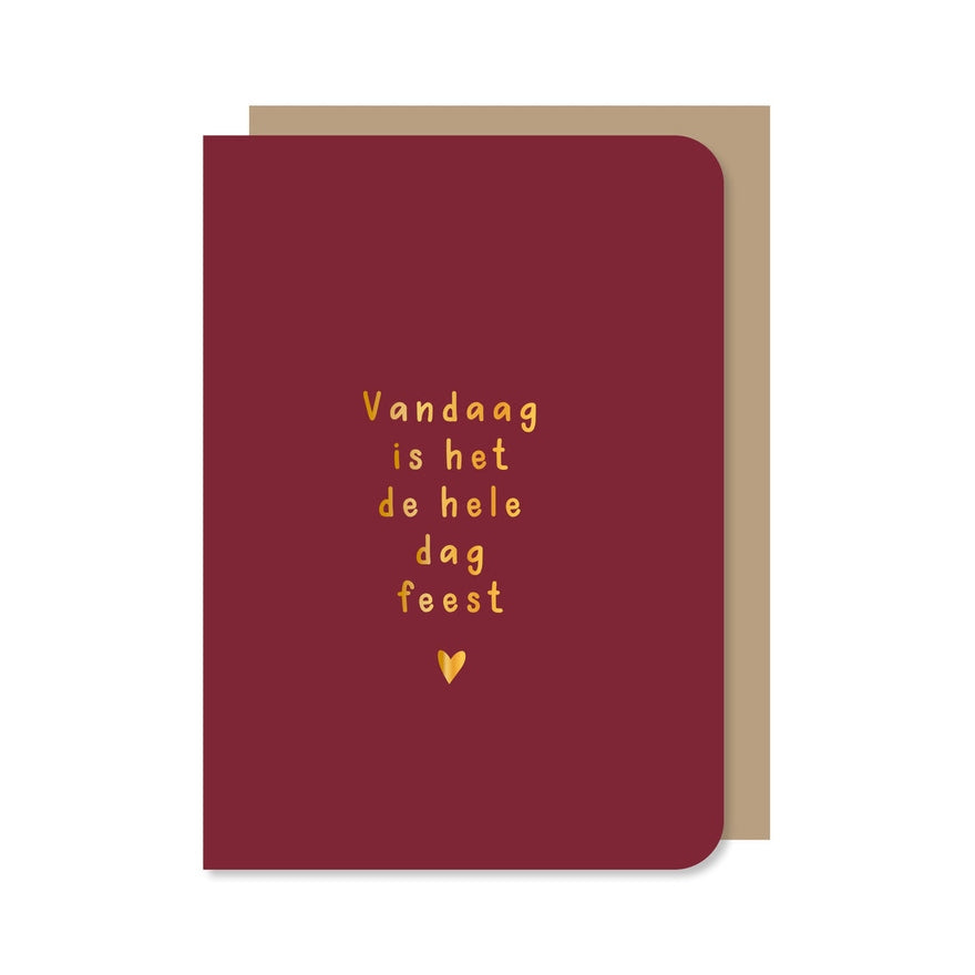 Kaart Vandaag Is Het De Hele Dag Feest
