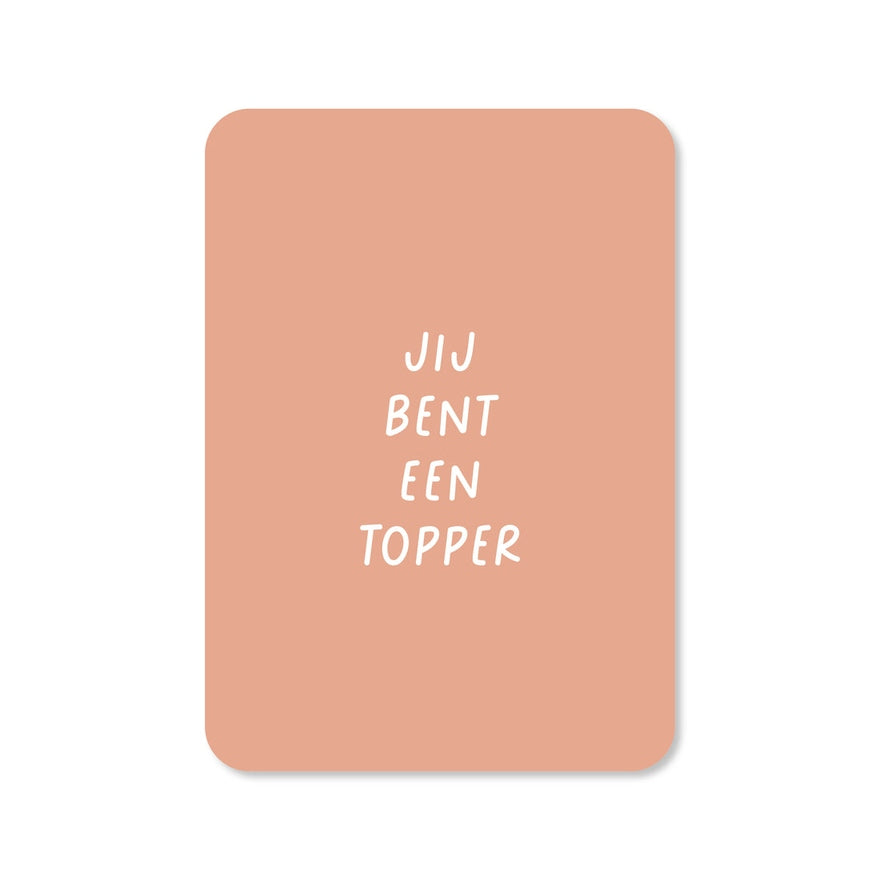 Kaart Jij Bent Een Topper