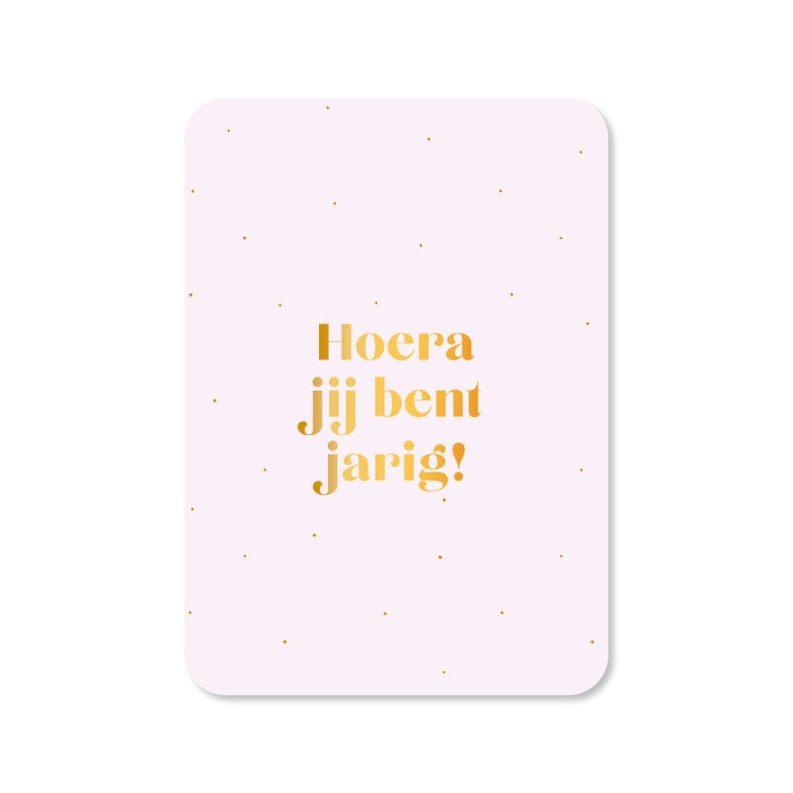 Kaart Hoera Jij Bent Jarig