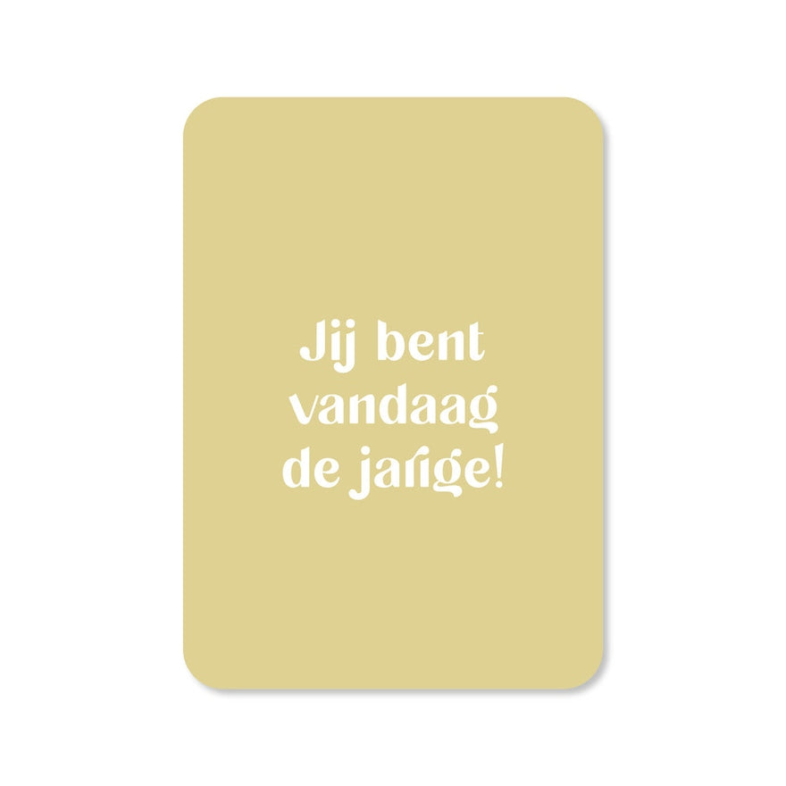 Kaart Jij Bent Vandaag De Jarige!