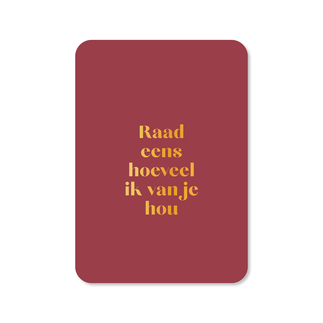 Kaart Raad Eens Hoeveel Ik Van Je Hou