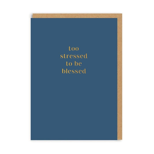Kaart Too Stressed To Be Blessed