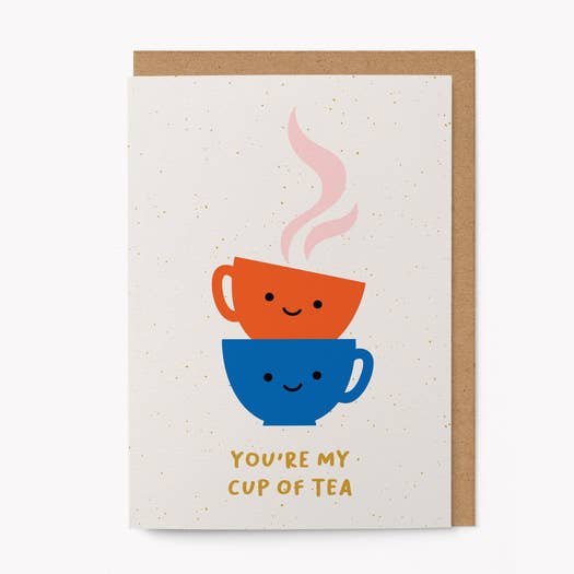 Kaart You're My Cup Of Tea