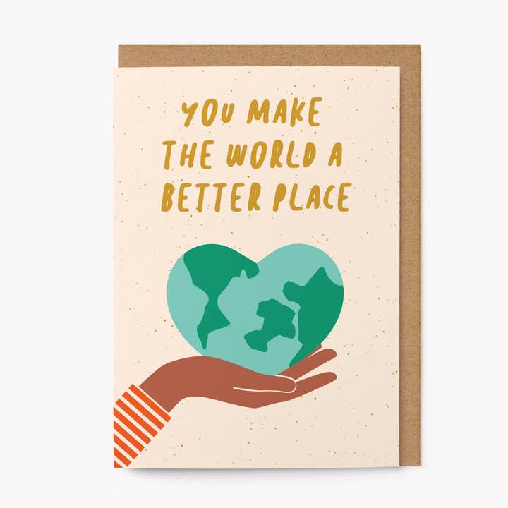 Kaart You Make The World a Better Place