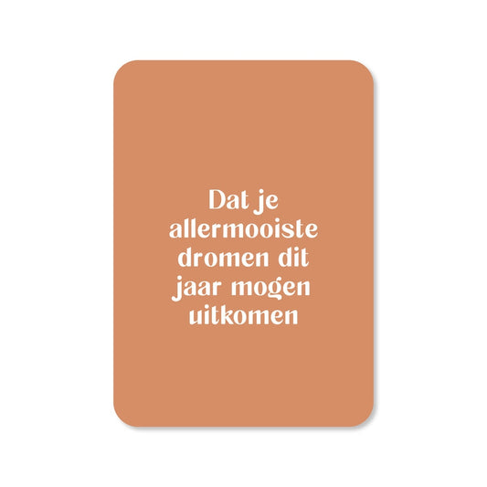 Kaart Dat Je Allermooiste Dromen Dit Jaar Mogen Uitkomen