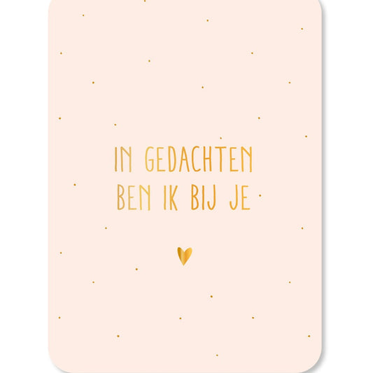 Kaart In Gedachten Ben Ik Bij Je