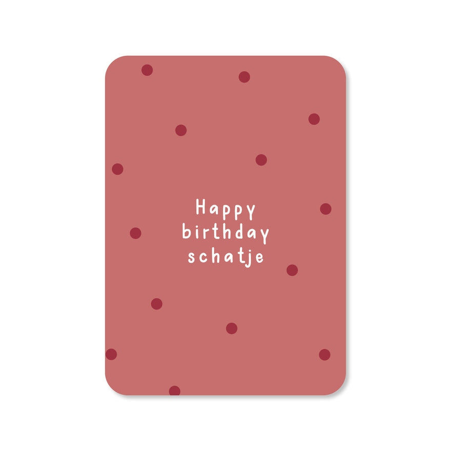 Kaart Happy Birthday Schatje