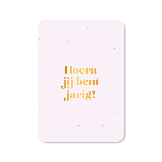 Kaart Hoera Jij Bent Jarig