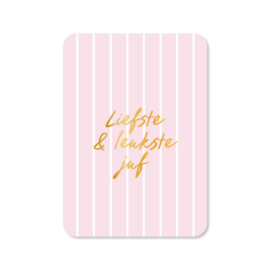 Kaart Liefste & Leukste Juf | Strepen