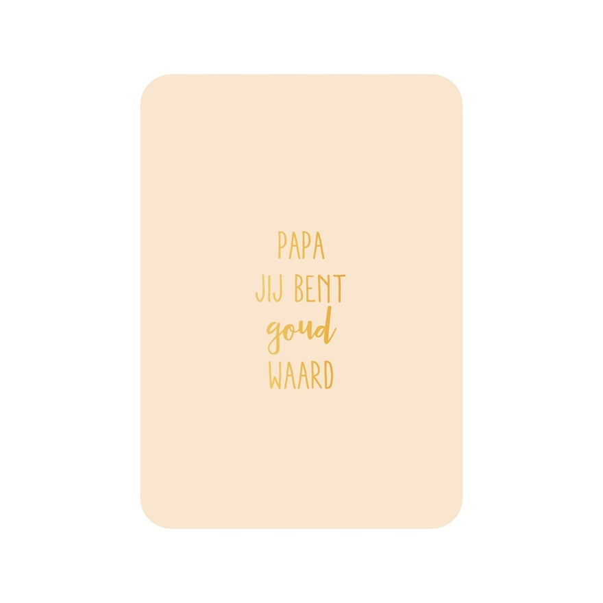 Kaart Papa Jij Bent Goud Waard