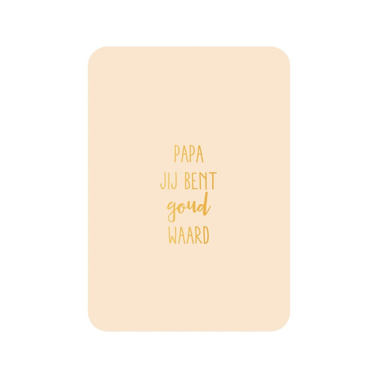 Kaart Papa Jij Bent Goud Waard