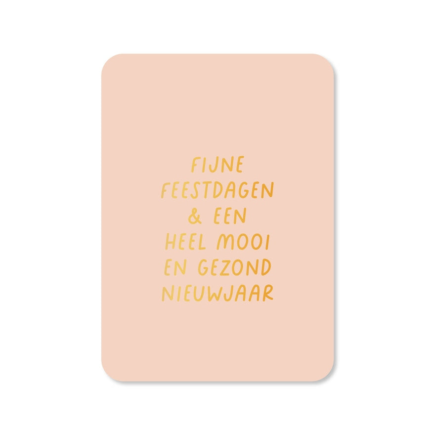 Kaart Fijne Feestdagen & Een Heel Mooi En Gezond Nieuwjaar