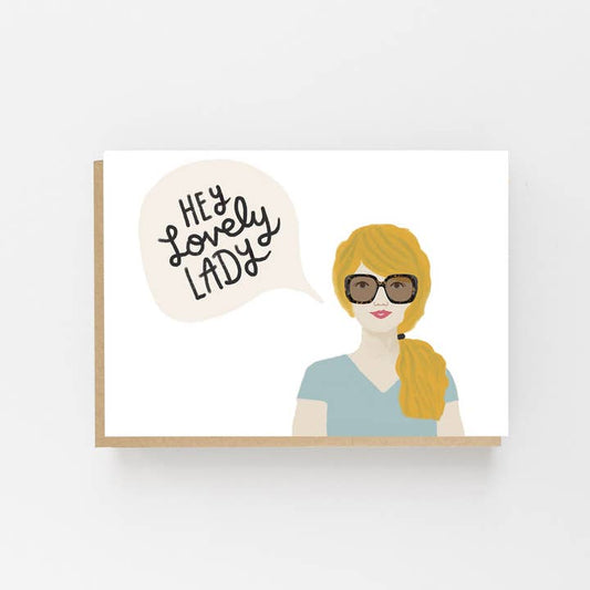 Hey Lovely Lady
