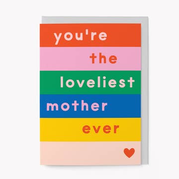 Kaart You're The Loveliest Mother Ever