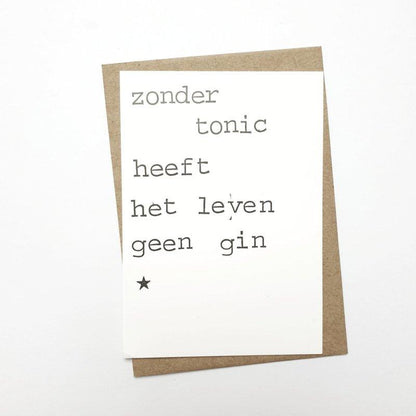 Kaart Zonder tonic heeft het leven geen gin Krossproducts | De online winkel voor hebbedingetjes